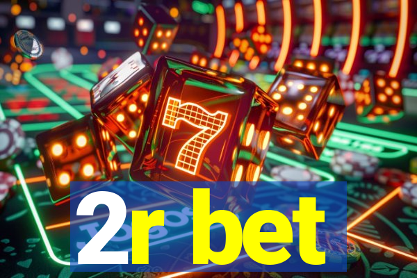 2r bet
